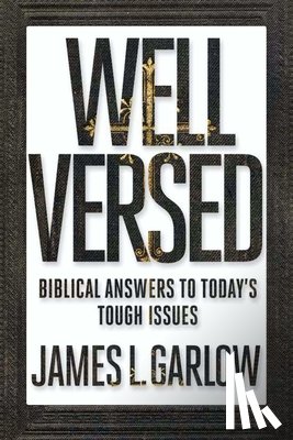 Garlow, James L. - WELL VERSED