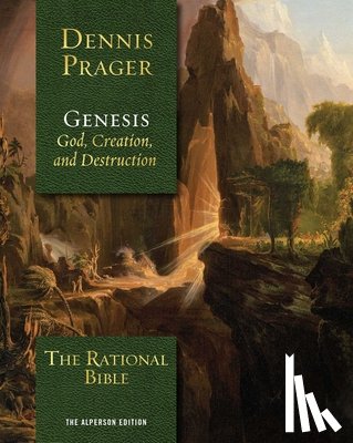 Prager, Dennis - The Rational Bible: Genesis