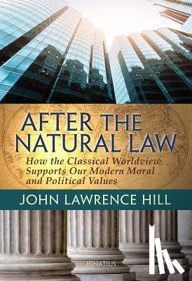 Hill, John Lawrence - AFTER THE NATURAL LAW