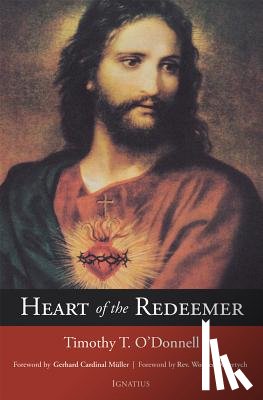 O'Donnell, Timothy - HEART OF THE REDEEMER 2/E