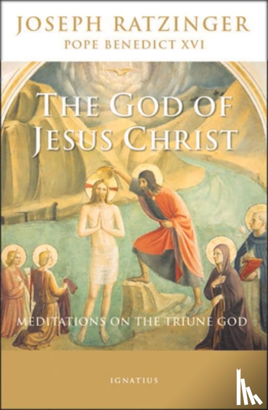 Benedict XVI, Pope - GOD OF JESUS CHRIST