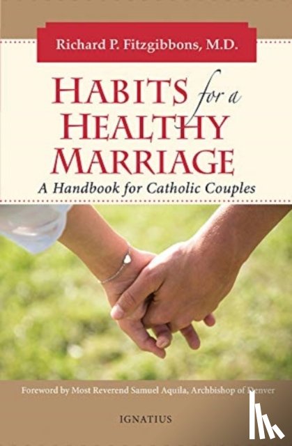 Fitzgibbons, Richard - Habits for a Healthy Marriage