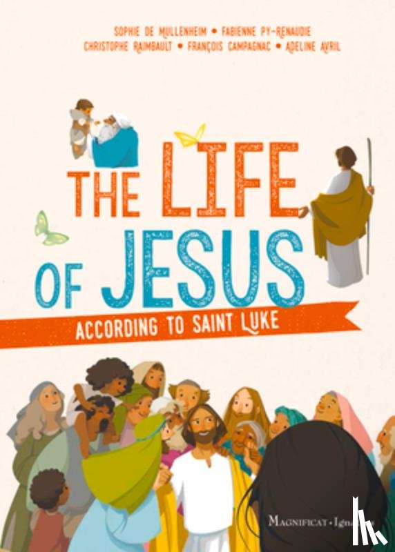 Sophie de Mullenheim - The Life of Jesus according to Saint Luke