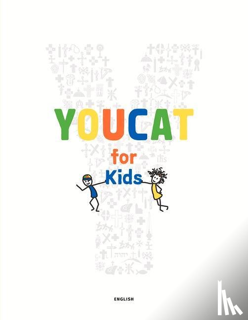 Youcat Foundation - YOUCAT FOR KIDS