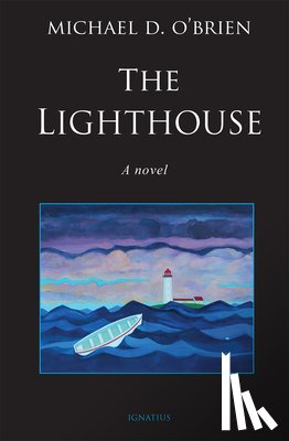 O'Brien, Michael D. - LIGHTHOUSE