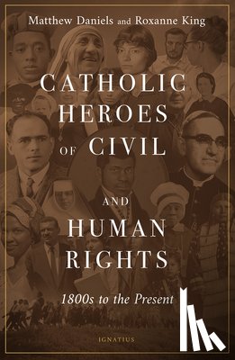 Daniels, Matthew - Catholic Heroes of Civil and Human Rights: 1800s to the Present