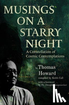 Howard, Thomas - Musings on a Starry Night: A Constellation of Cosmic Contemplations