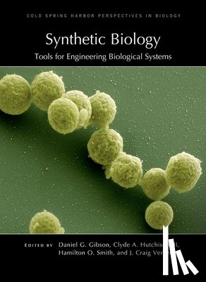  - Synthetic Biology: Tools for Engineering Biological Systems