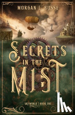 Busse, Morgan L. - SECRETS IN THE MIST (BOOK ONE)