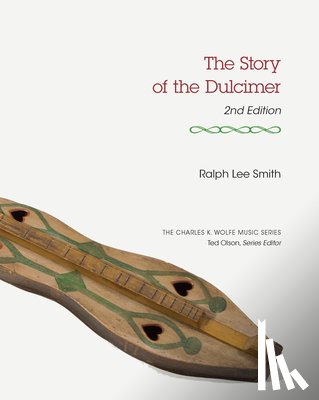 Smith, Ralph Lee - The Story of the Dulcimer