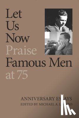 Lofaro, Michael A. - Let Us Now Praise Famous Men at 75