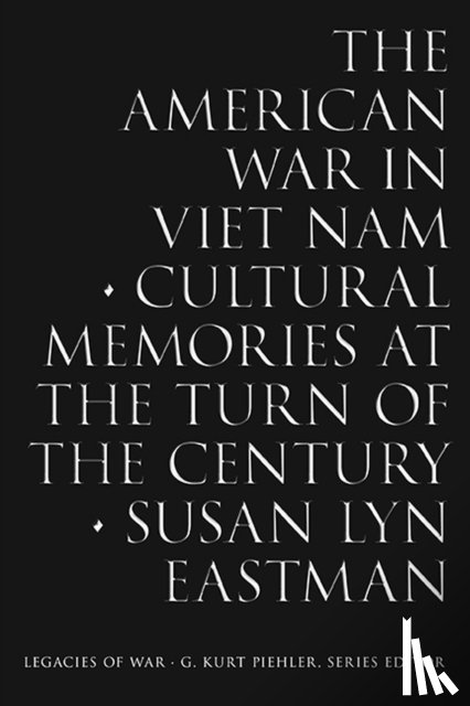 Eastman, Susan Lyn - The American War in Viet Nam