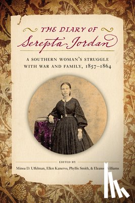 Uffelman, Minoa, Kanervo, Ellen Williamson, Williams, Eleanor S. - The Diary of Serepta Jordan