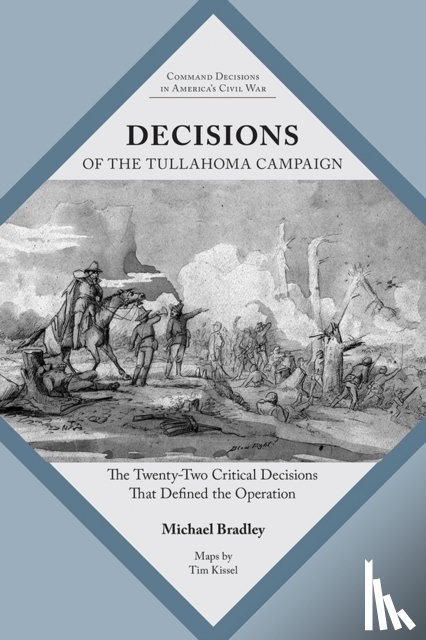 Bradley, Michael - Decisions of the Tullahoma Campaign
