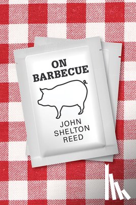 Reed, John Shelton - On Barbecue
