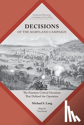 Lang, Michael S. - Decisions of the Maryland Campaign