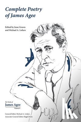 Lofaro, Michael A. - Complete Poetry of James Agee