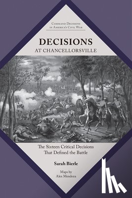 Bierle, Sarah Kay - Decisions at Chancellorsville