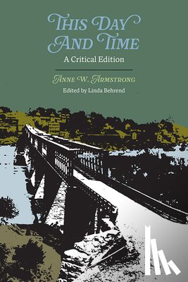 Behrend, Linda - This Day and Time: A Critical Edition