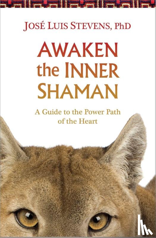 Stevens, Jose Luis - AWAKEN THE INNER SHAMAN