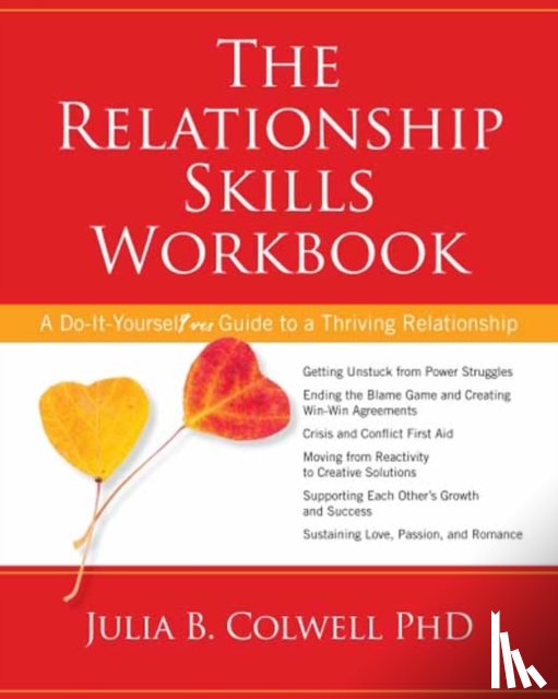 Julia B. Colwell - The Relationship Skills Workbook