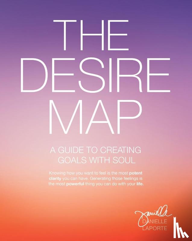 LaPorte, Danielle - The Desire Map