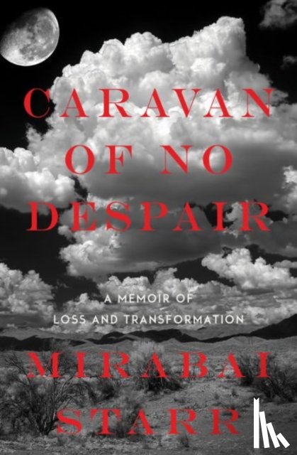 Mirabai Starr - Caravan of No Despair