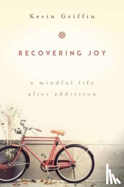 Kevin Griffin - Recovering Joy