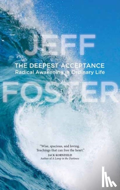 Foster, Jeff - Deepest Acceptance
