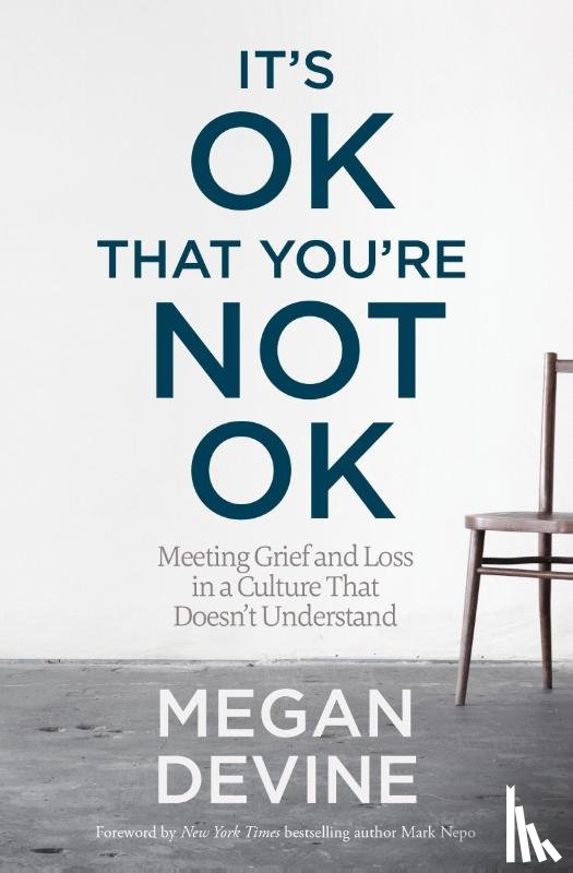 Devine, Megan - It's OK That You're Not OK
