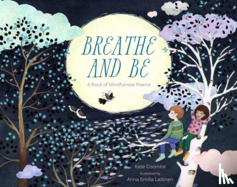 Coombs, Kate, Laitinen, Anna Emilia - Breathe and be