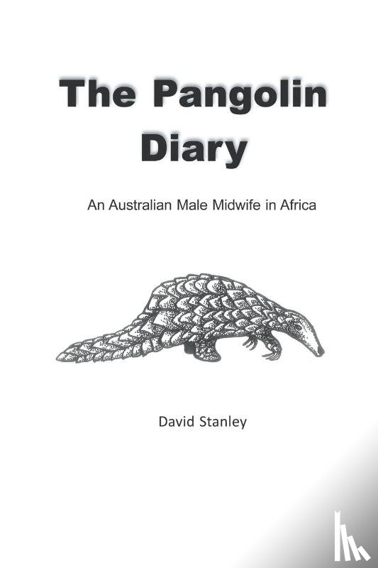 Stanley, David - The Pangolin Diary
