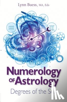 Buess, Lynn - NUMEROLOGY OF ASTROLOGY