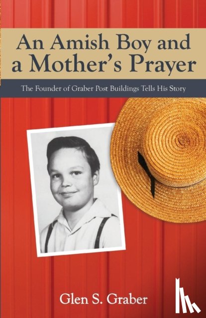 Graber, Glen S - Amish Boy and a Mother's Prayer