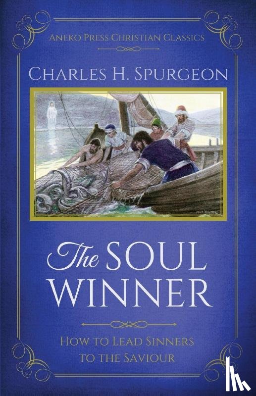 Spurgeon, Charles H - The Soul Winner