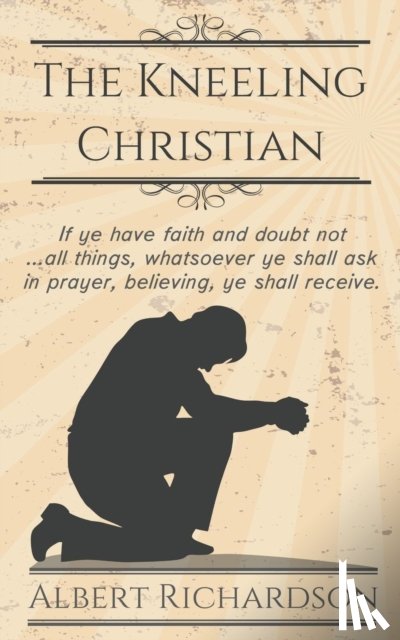 Richardson, Albert - The Kneeling Christian