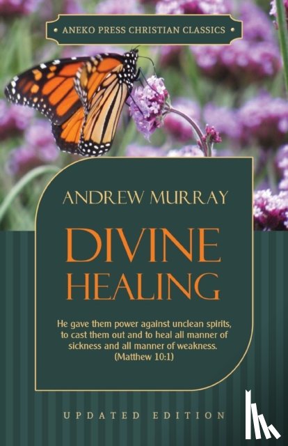 Murray, Andrew (The London School of Economics and Political Science University of London UK) - Divine Healing