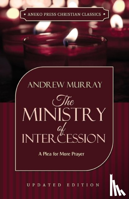 Murray, Andrew (The London School of Economics and Political Science University of London UK) - The Ministry of Intercession