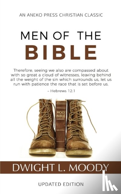 Moody, Dwight L - Men of the Bible (Annotated, Updated)