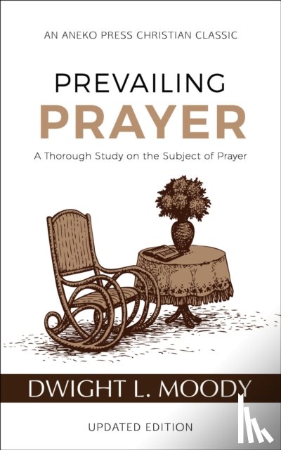 Moody, Dwight L - Prevailing Prayer