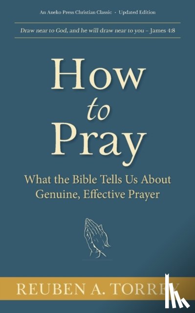 Torrey, Reuben a - How to Pray