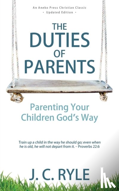 Ryle, J C - The Duties of Parents