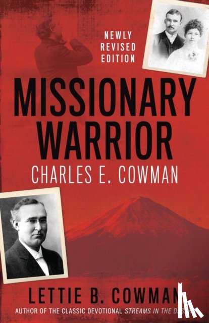 Cowman, Lettie B - Missionary Warrior