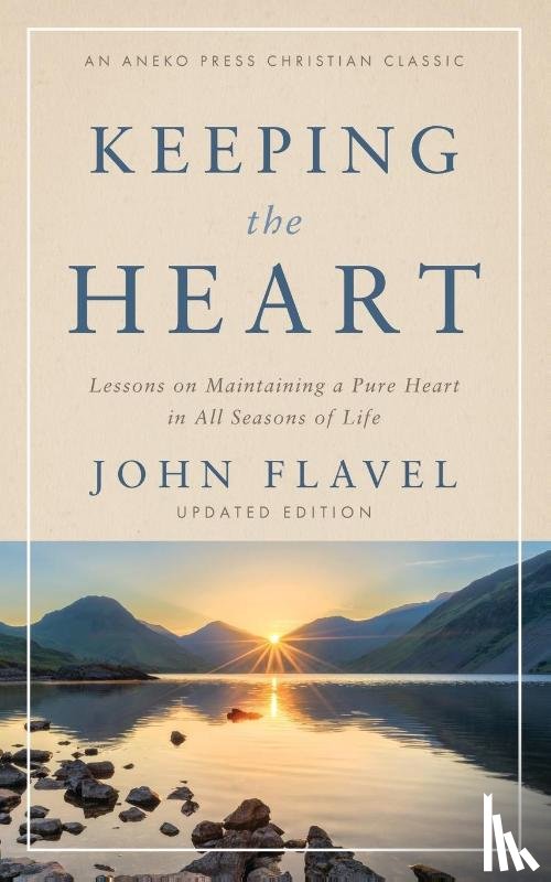 Flavel, John - Keeping the Heart