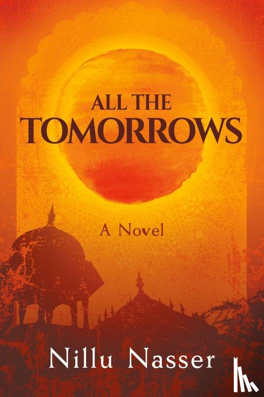 Nasser, Nillu - All the Tomorrows