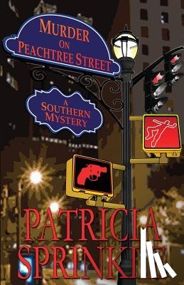 Sprinkle, Patricia - Murder On Peachtree Street