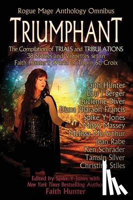 Hunter, Faith - Triumphant: Rogue Mage Anthology Omnibus
