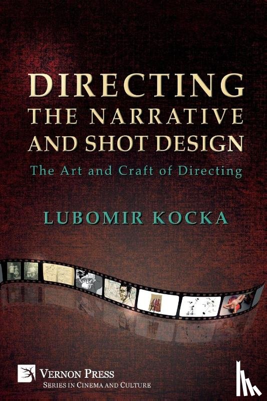 Kocka, Lubomir - Directing the Narrative and Shot Design