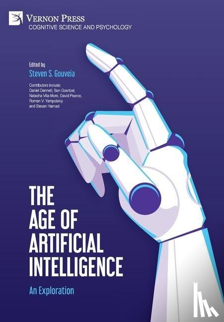 Steven S. Gouveia - The Age of Artificial Intelligence: An Exploration