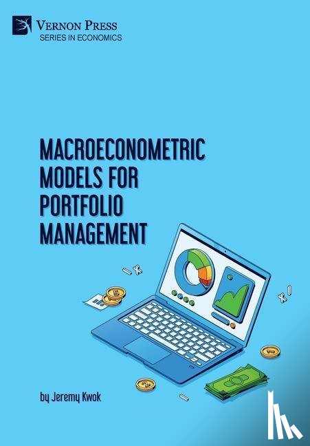 Kwok, Jeremy - Macroeconometric Models for Portfolio Management